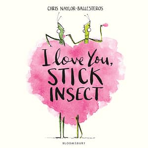 I Love You Stick Insect book cover