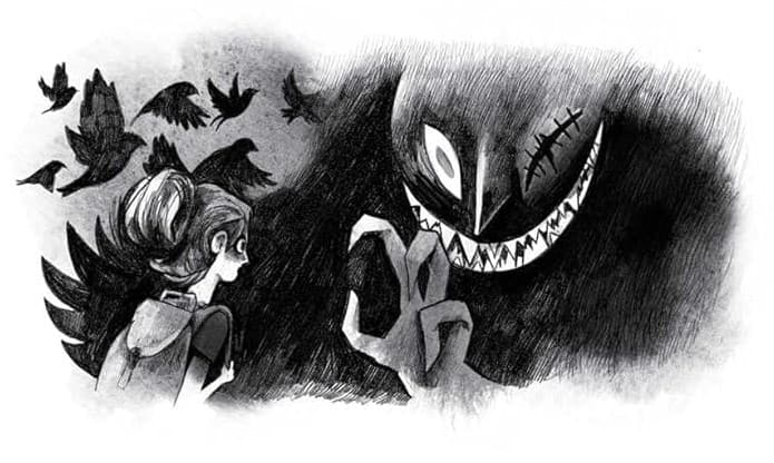 Black and white illustration showing a young girl facing a large black shape, which is reaching out a clawed hand. All seen of the shape's face is one good eye, one sewn up eye, a pointy nose, and a wide grin full of sharp teeth. Above the girl's head, there are shadows of birds.
